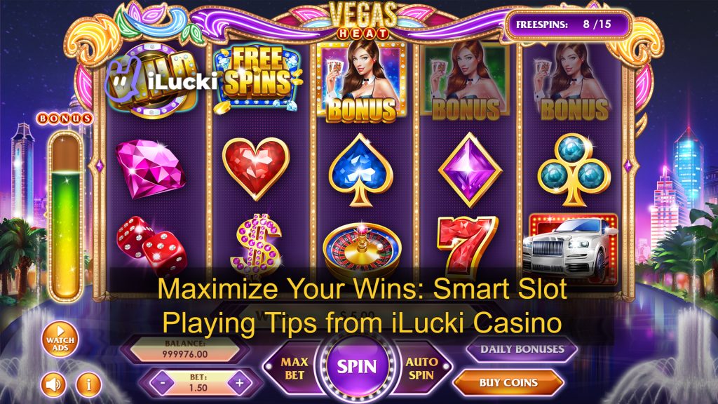 Maximize Your Wins_ Smart Slot Playing Tips from iLucki Casino